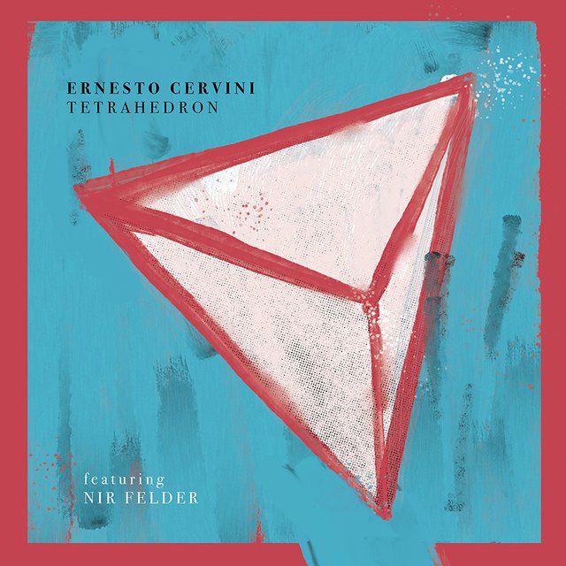 Album-Cover-Ernesto-Cervini-Tetrahedron.jpg