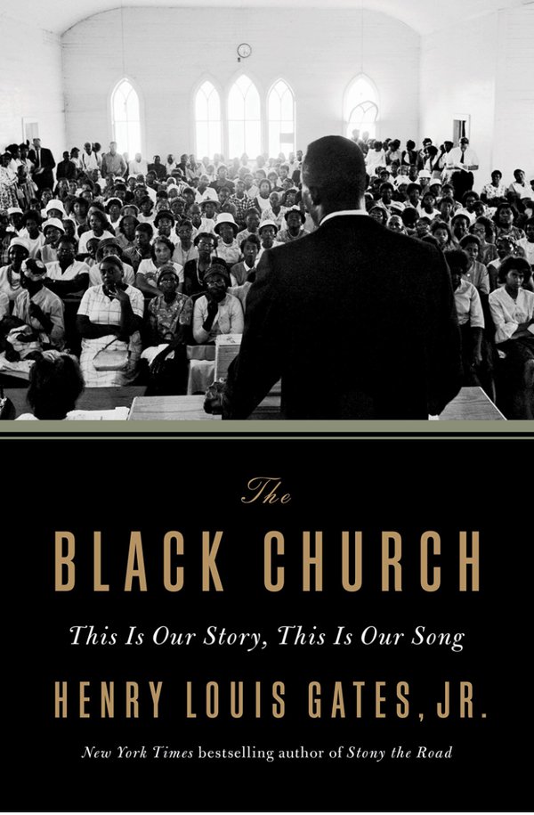 'The Black Church' by Henry Louis Gates, Jr.