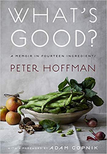 What is good? : A memoir in fourteen ingredients (Abrams ...