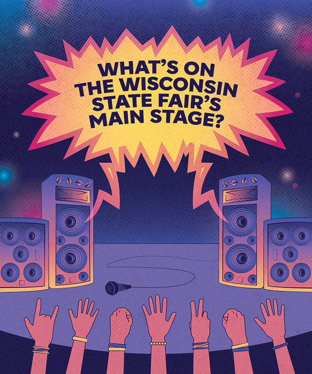 What’s on the Wisconsin State Fair’s Main Stage? - Shepherd Express