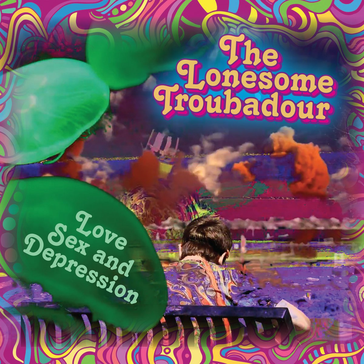 Love, Sex and Depression by The Lonesome Troubadour (Rather Ripped Records)  - Shepherd Express