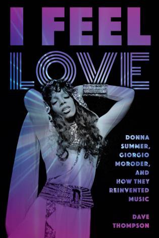 I Feel Love - Donna Summer book