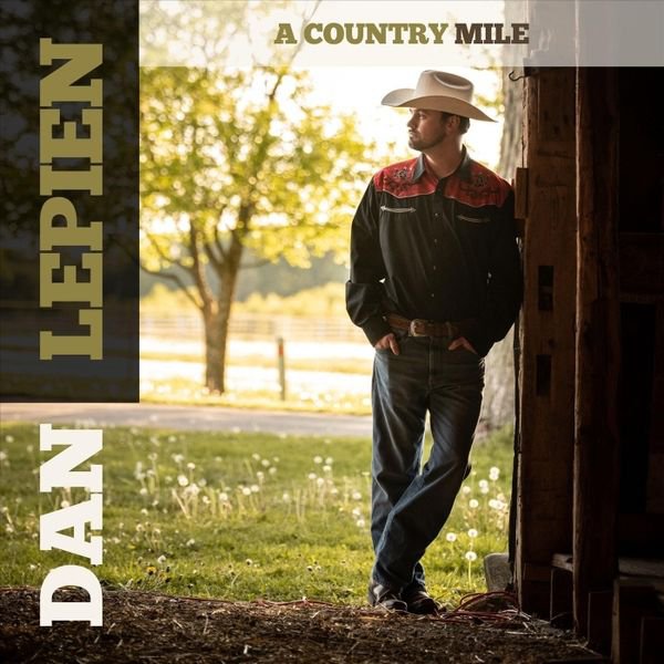 A Country Mile by Dan Lepien/HearNow