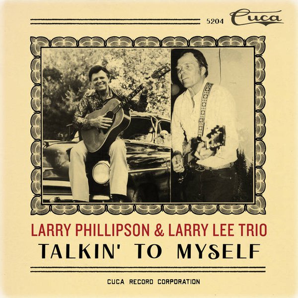Talkin’ to Myself - Larry Phillipson &amp; Larry Lee Trio