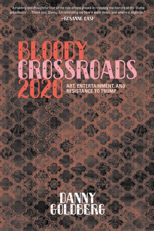 Bloody Crossroads 2020: - Danny Goldberg