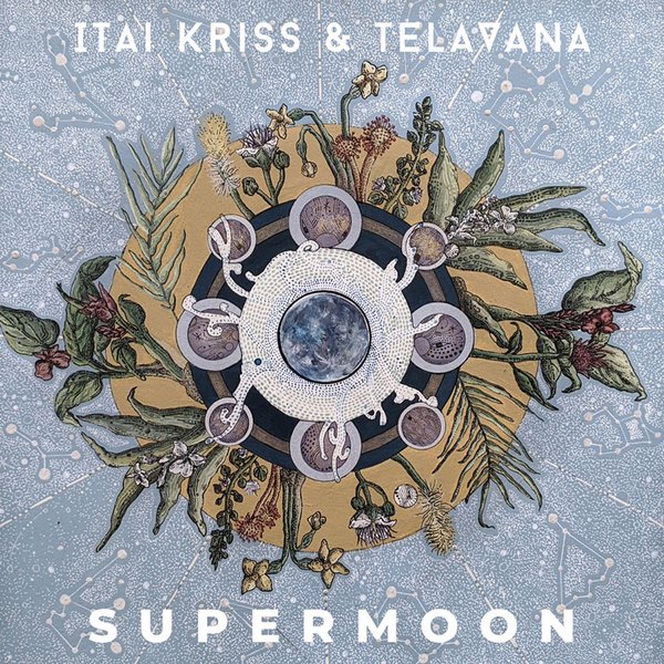 Supermoon by Itai Kriss &amp; Telavana