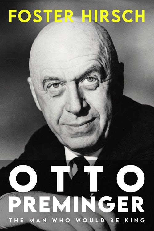Otto Preminger by Foster Hirsch