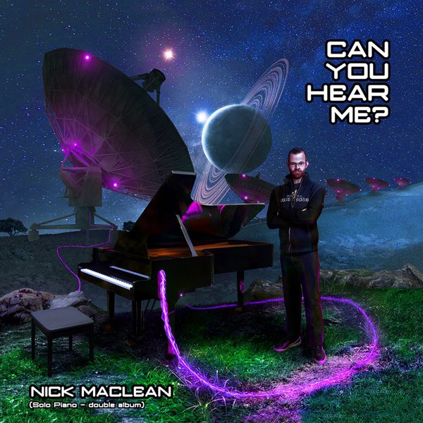 Nick MacLean - Can You Hear Me?