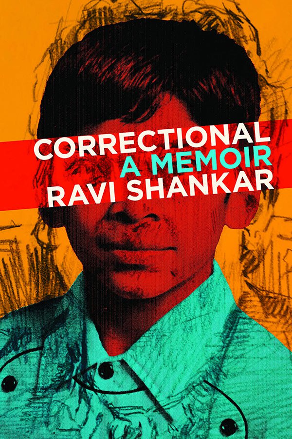 Correctional: A Memoir by Ravi Shankar