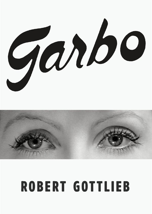 Garbo by Robert Gottlieb