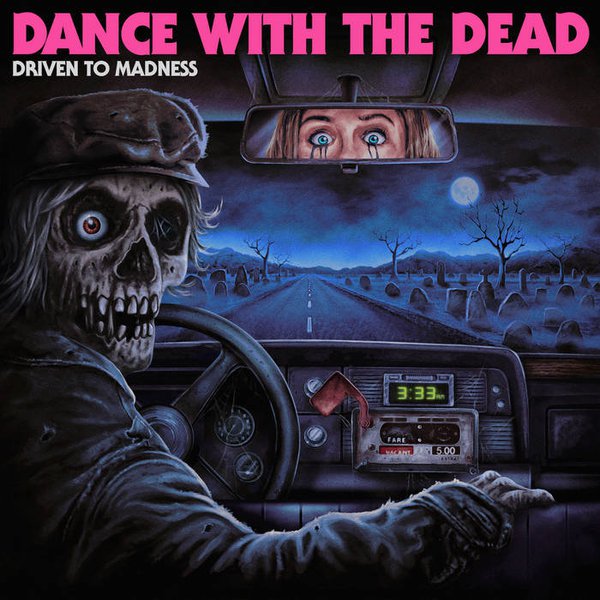 Dance With the Dead - Driven to Madness