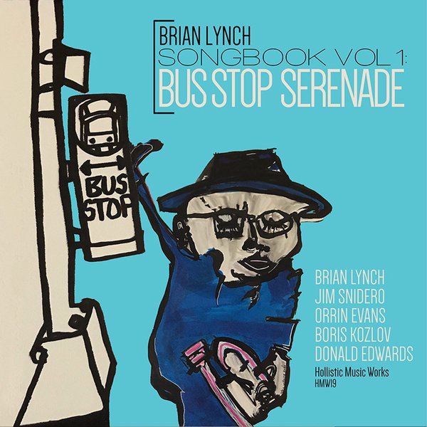 Brian Lynch - Bus Stop Serenade