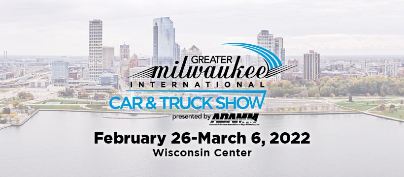 Greater Milwaukee Car &amp; Truck Show 2022