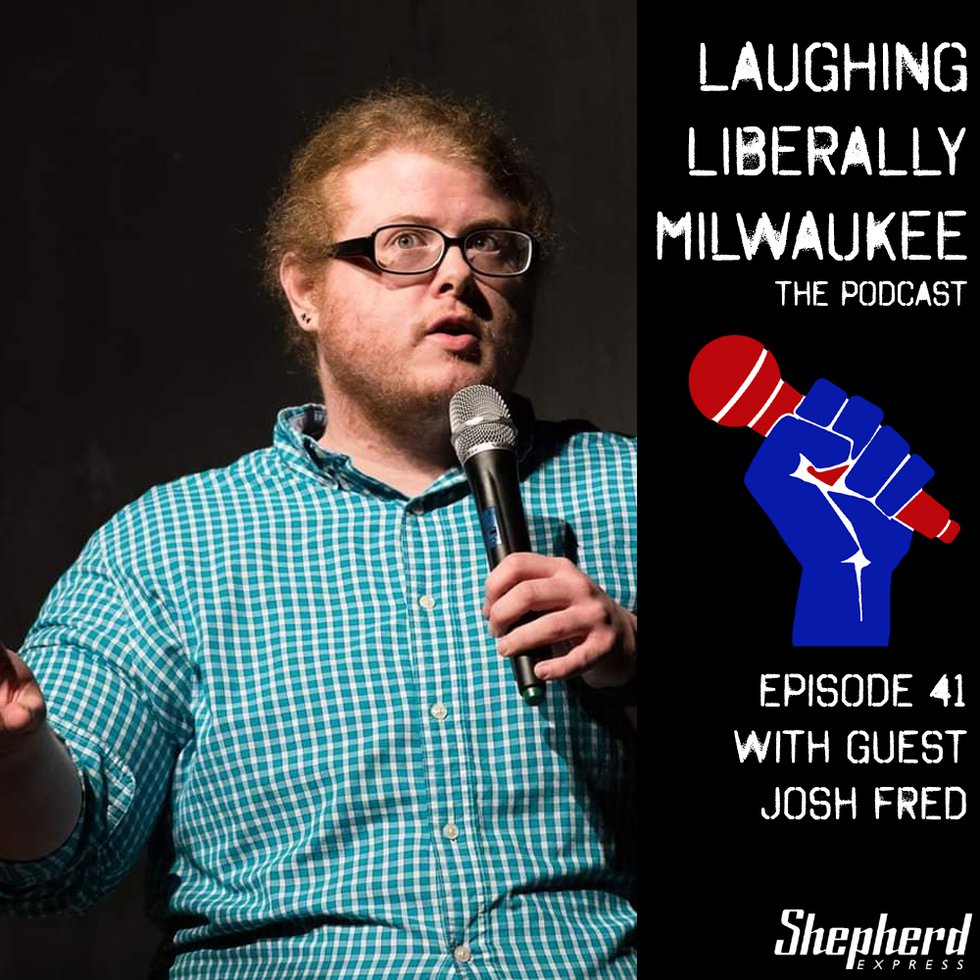 Laughing Liberally Milwaukee Episode 41