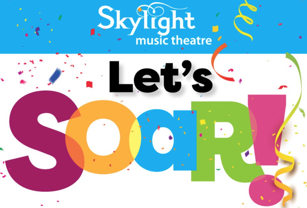 Skylight Music Theatre "Let's Soar"