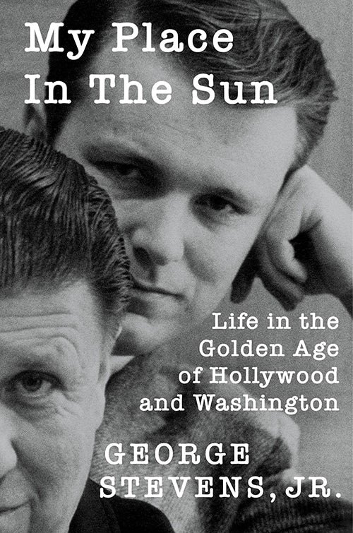 'My Place in the Sun' by George Stevens, Jr.