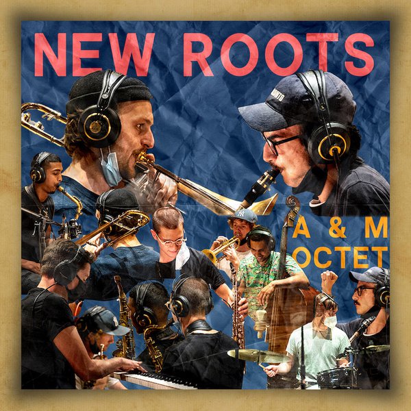 A&amp;M Octet 'New Roots'