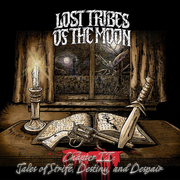 Lost Tribes of the Moon 'Chapter II: Tales of Strife, Destiny, And Despair'
