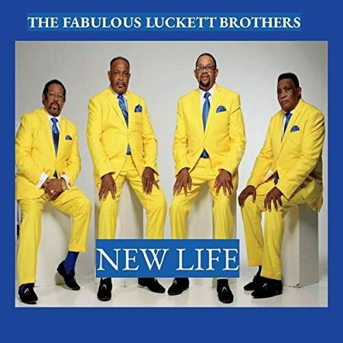 'New Life' by the Fabulous Luckett Brothers