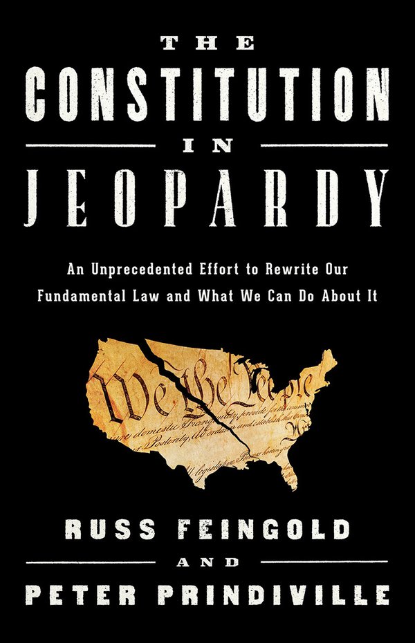 'The Constitution in Jeopardy' by Russ Feingold