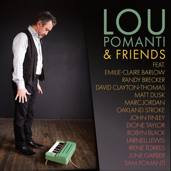 'Lou Pomanti &amp; Friends' By Lou Pomanti