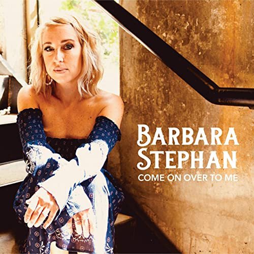 'Come on Over to Me' by Barbara Stephan