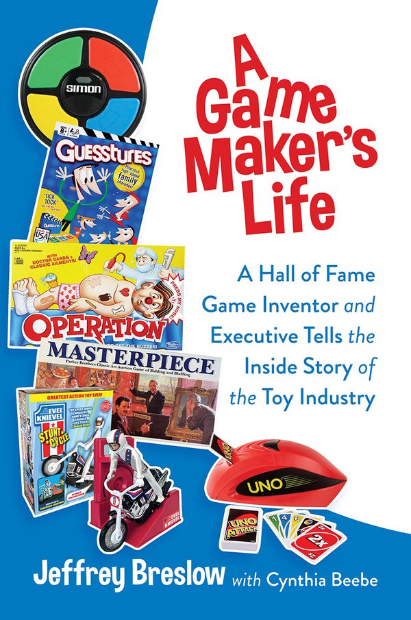 'A Game Maker's Life' by Jeffrey Breslow