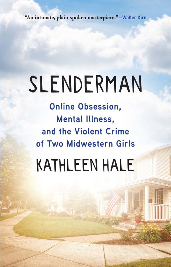 'Slenderman' by Kathleen Hale