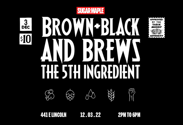 Brown, Black &amp; Brews: The 5th Ingredient
