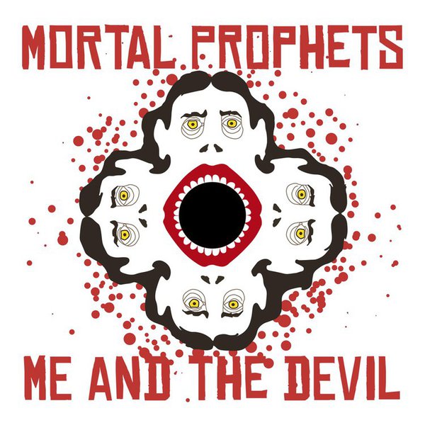 'Me and the Devil' by Mortal Prophets