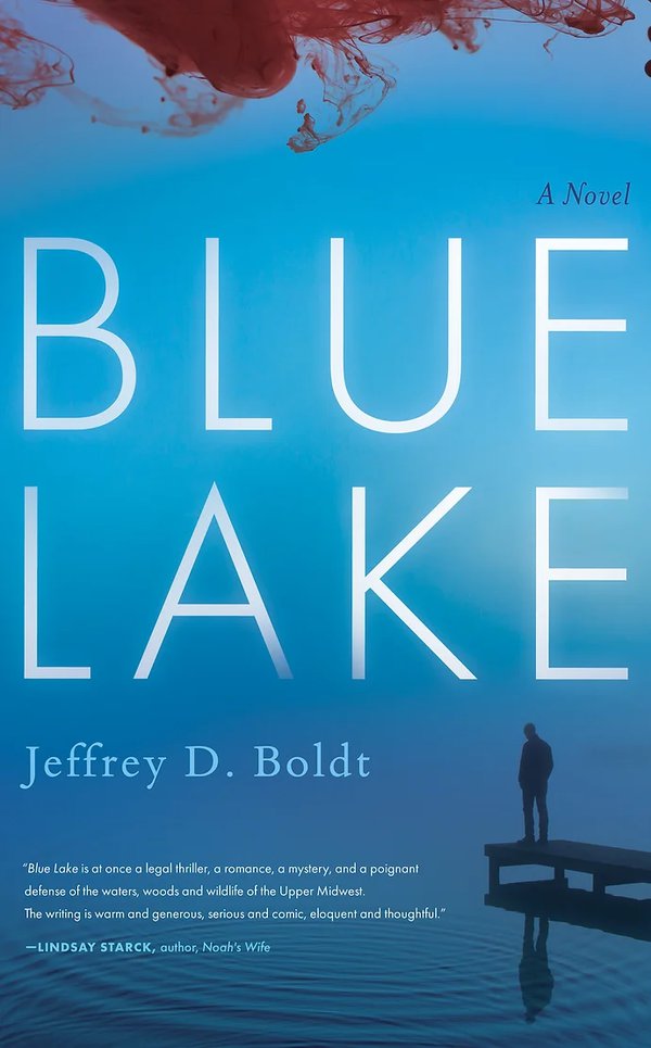 Blue Lake by Jeffrey D. Boldt