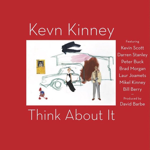 'Think About It' by Kevn Kinney