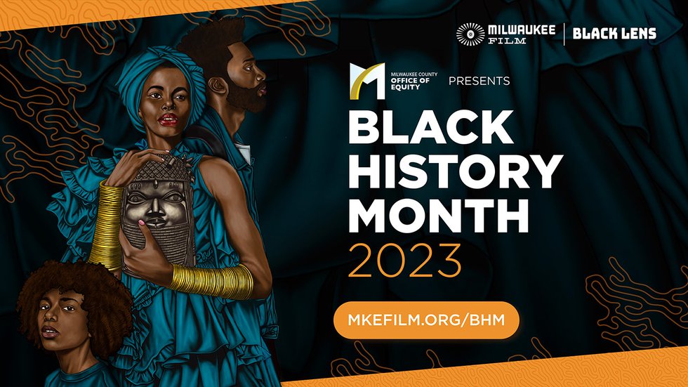 Milwaukee Film Black History Month 2023