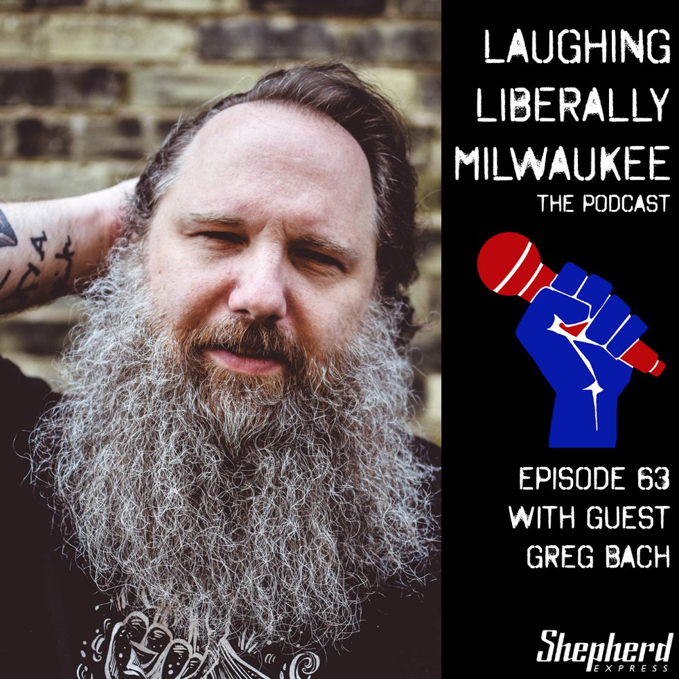 Laughing Liberally Milwaukee Episode 63