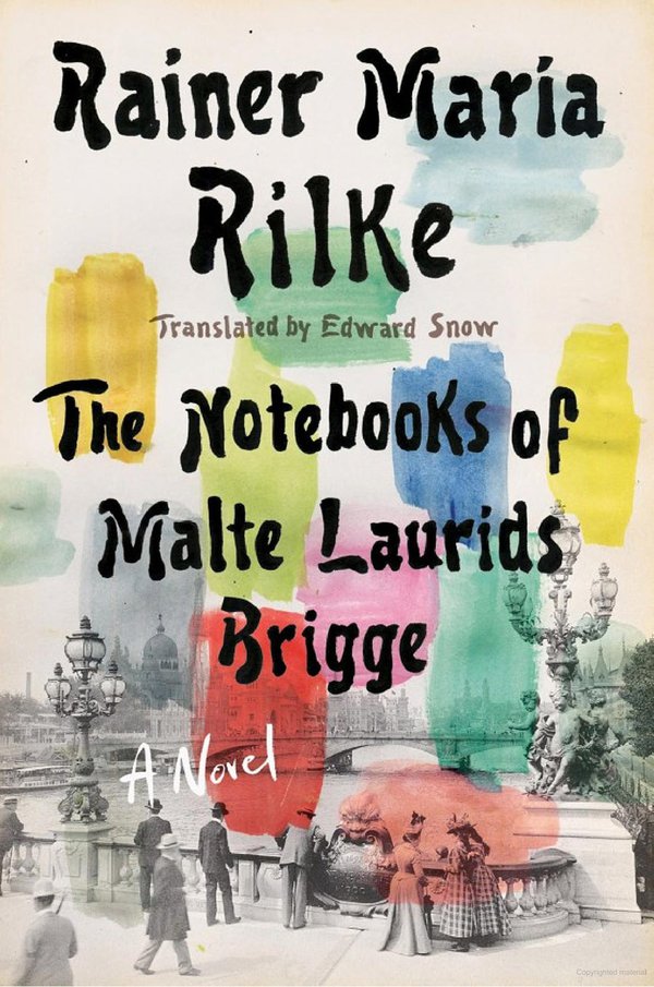 'The Notebooks of Malte Laurids Brigge' by Rainer Maria Rilke