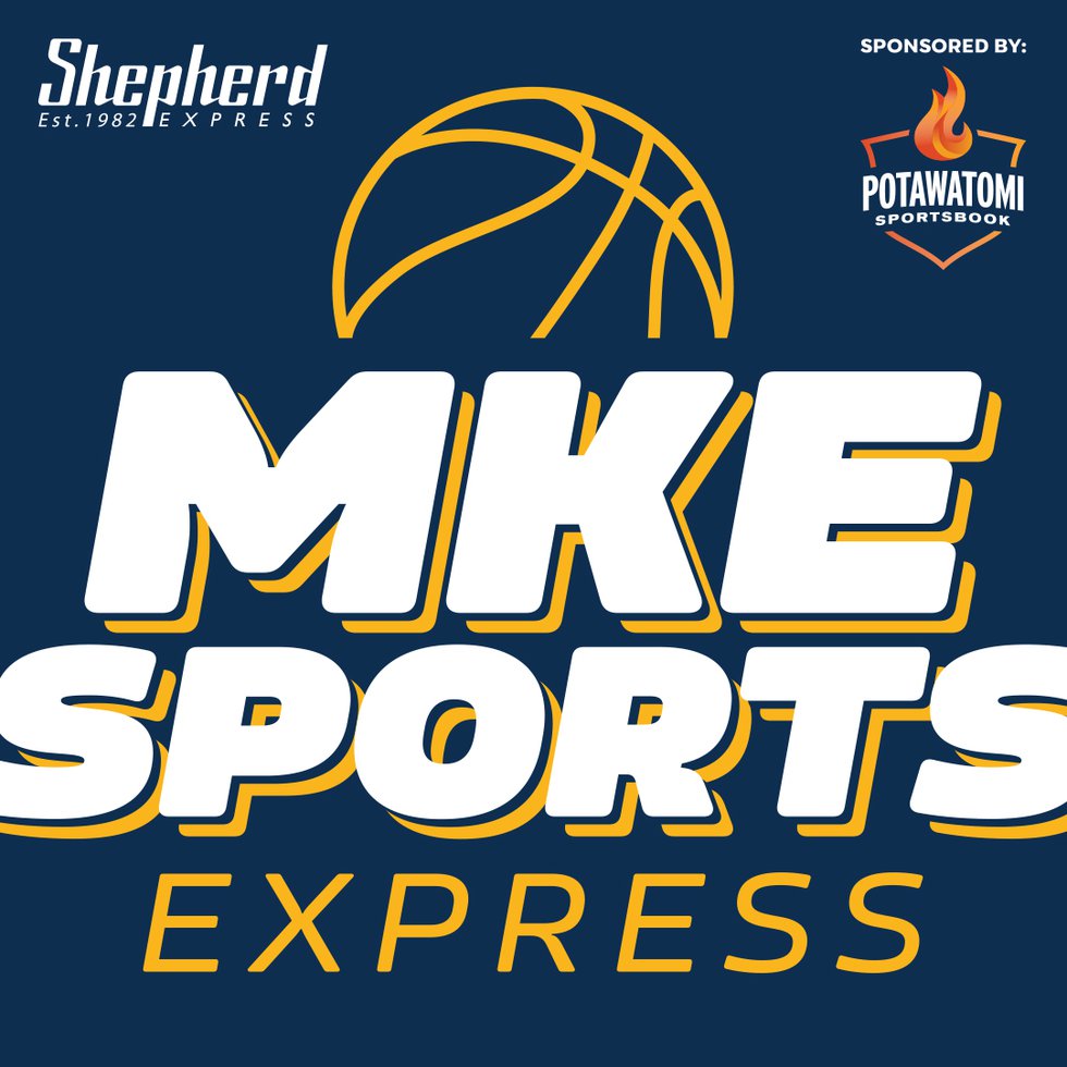 MKE Sports Express July 3, 2024 Shepherd Express