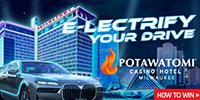 Potawatomi E-Lectrify Your Drive Aug.-Sept