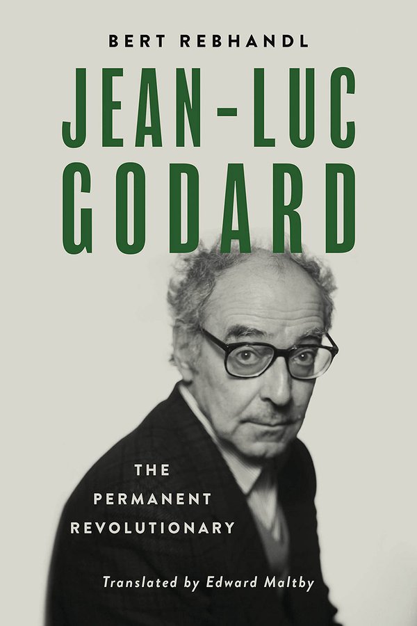 'Jean-Luc Godard: The Permanent Revolutionary'