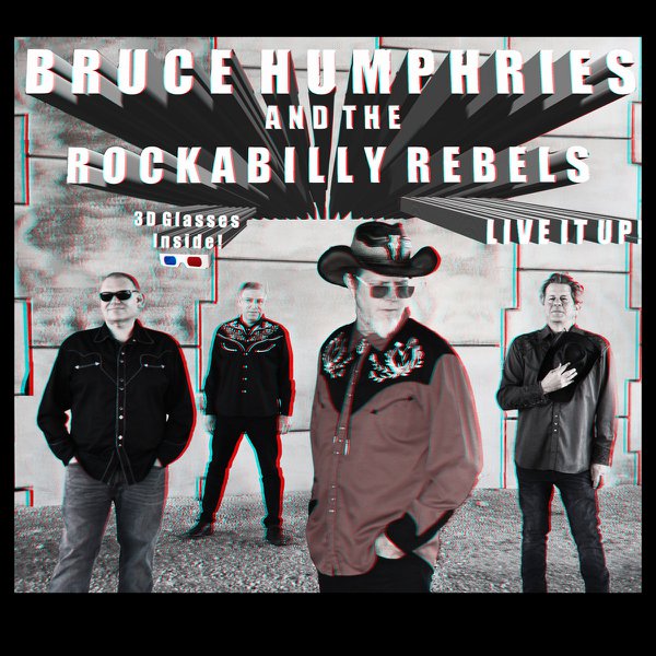 'Live It Up' by Bruce Humphries and the Rockabilly Rebels