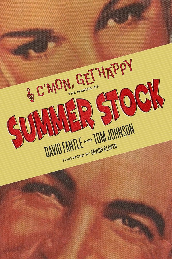 C'Mon Get Happy - The Making of 'Summer Stock'