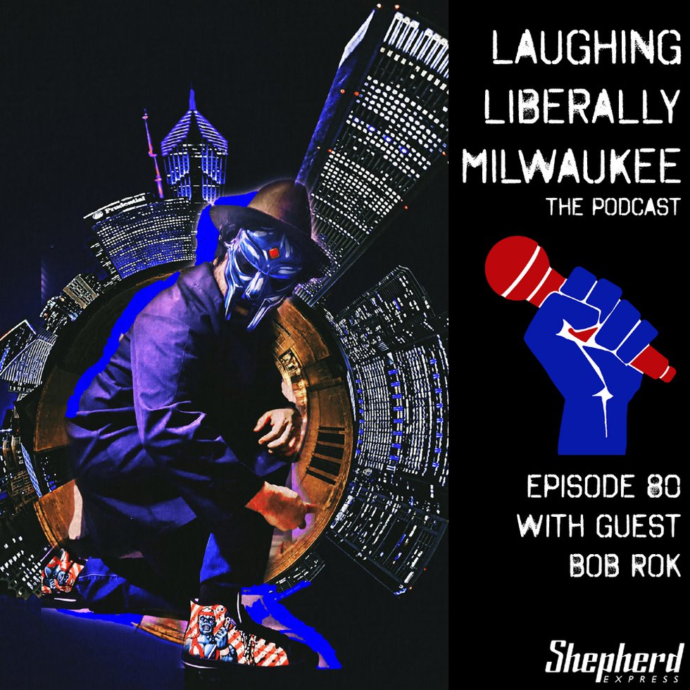 Laughing Liberally Milwaukee Episode 80