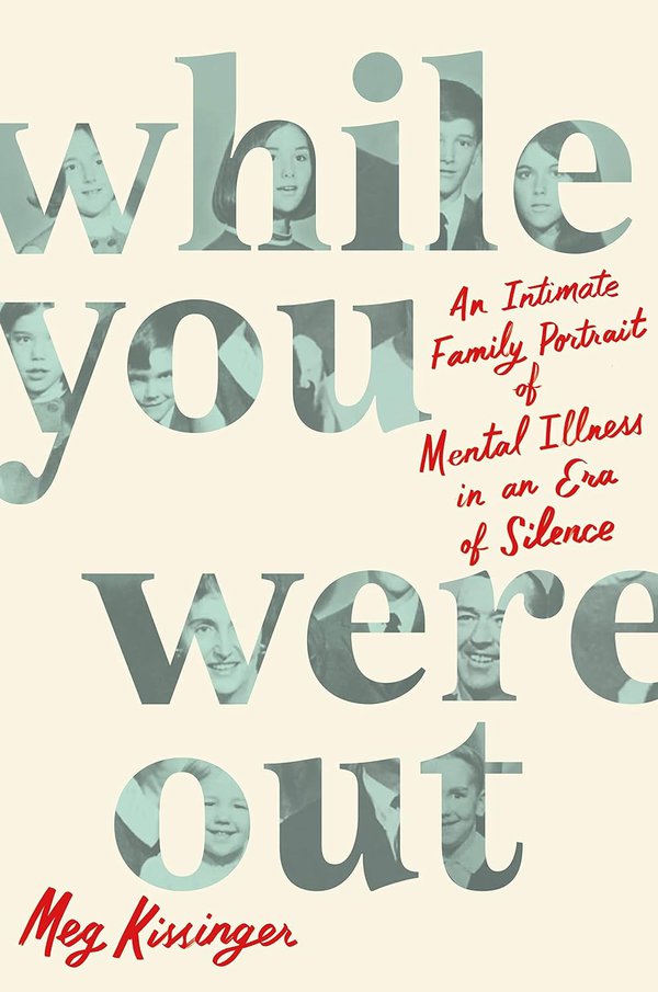 'While You Were Out' by Meg Kissinger