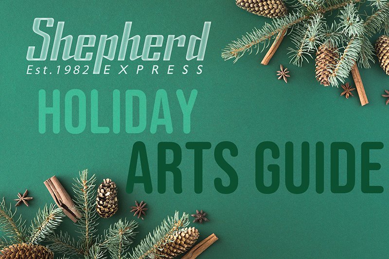 Shepherd Express 2023 Holiday Arts Guide