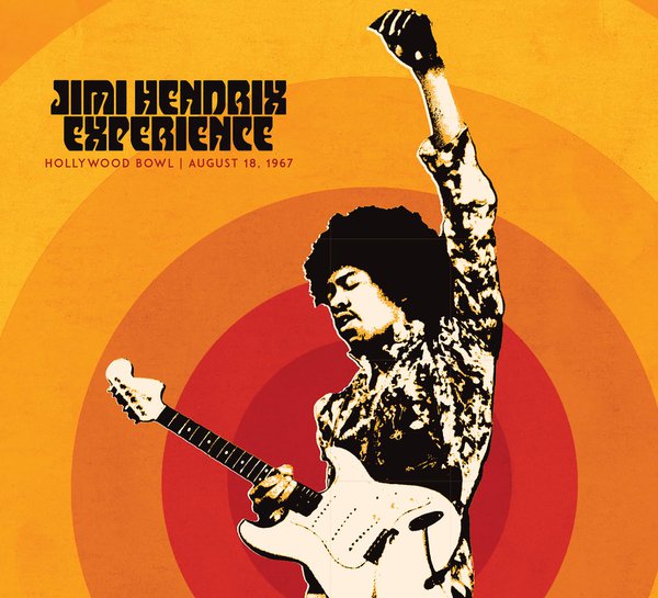 Hollywood Bowl: August 18, 1967, by Jimi Hendrix