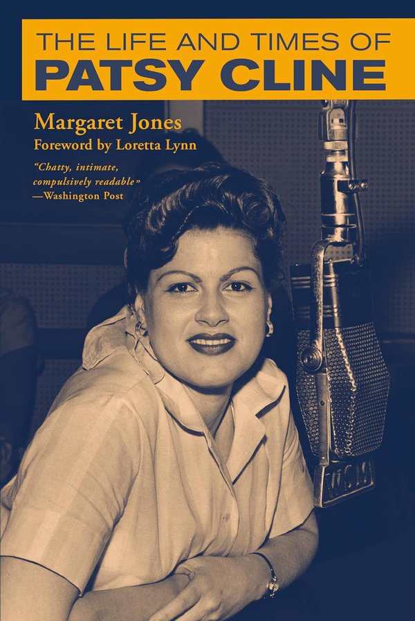 The Life and Times of Patsy Cline by Margaret Jones