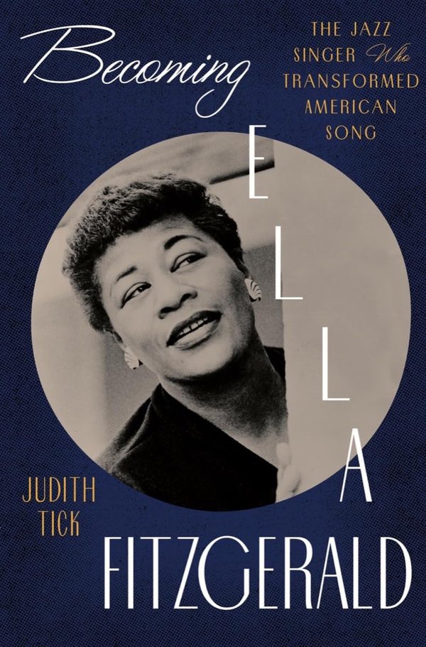 Becoming Ella Fitzgerald by Judith Tick