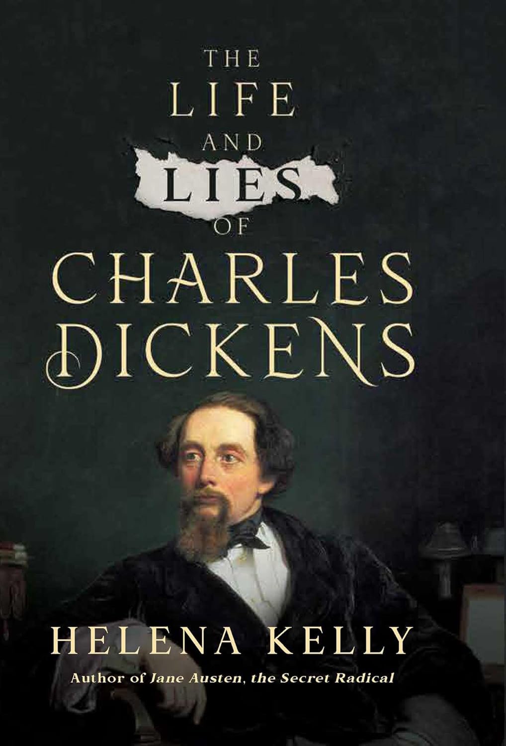 The Life and Lies of Charles Dickens, by Helena Kelly - Shepherd Express