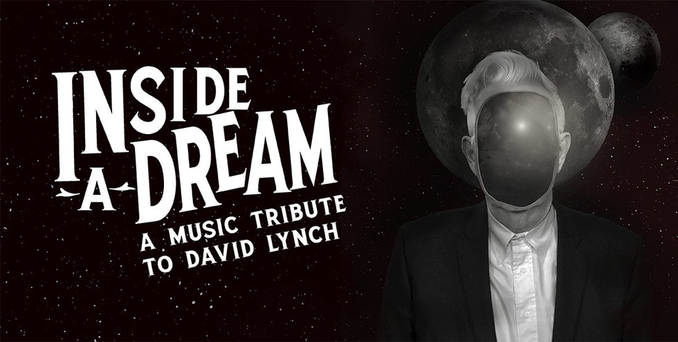 Inside a Dream: A Music Tribute to David Lynch