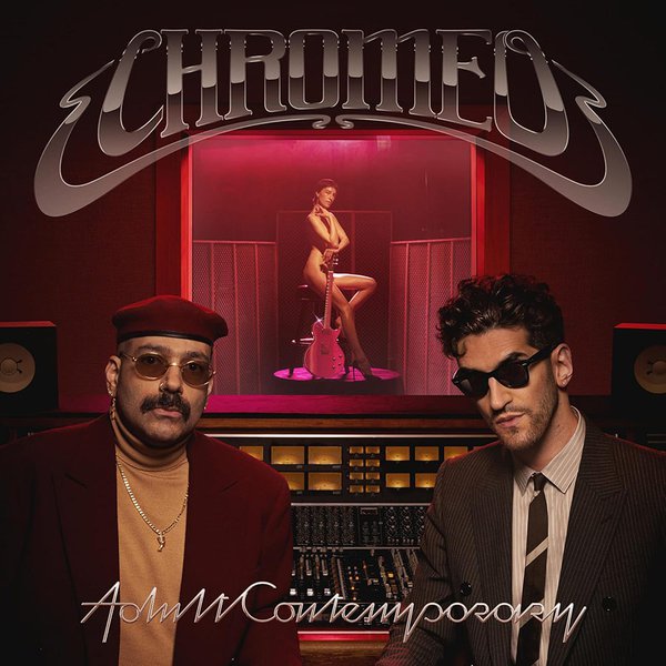 Adult Contemporary by Chromeo