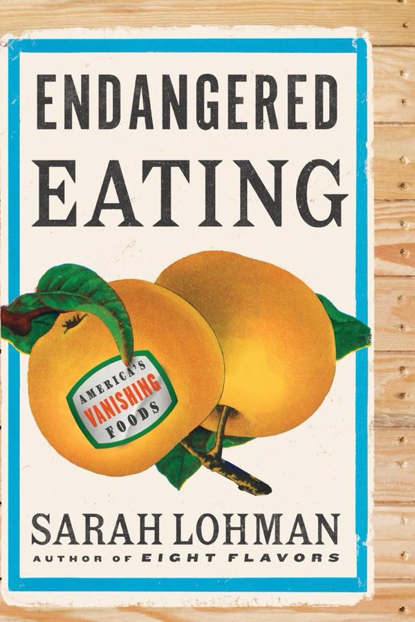 Endangered Eating by Sarah Lohman